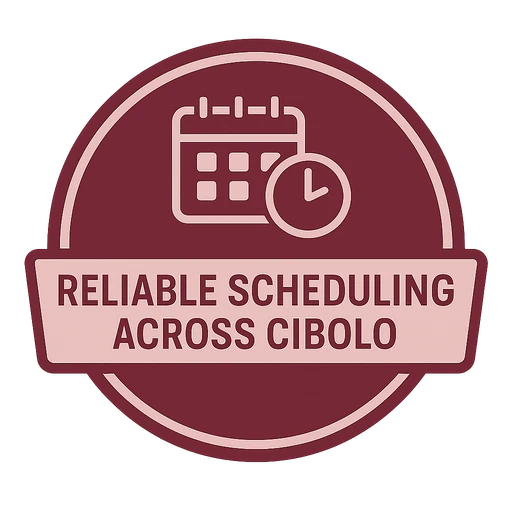 Reliable Scheduling Across Cibolo